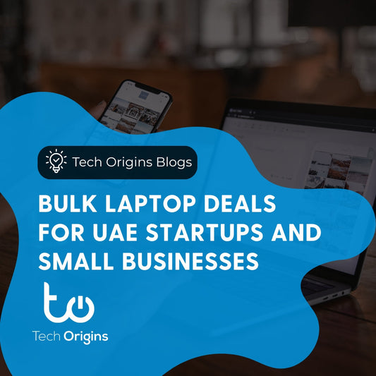 Bulk Laptop Deals for UAE Startups and Small Businesses