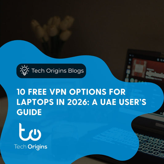 10 Free VPN Options for Laptops in 2026: A UAE User’s Guide
