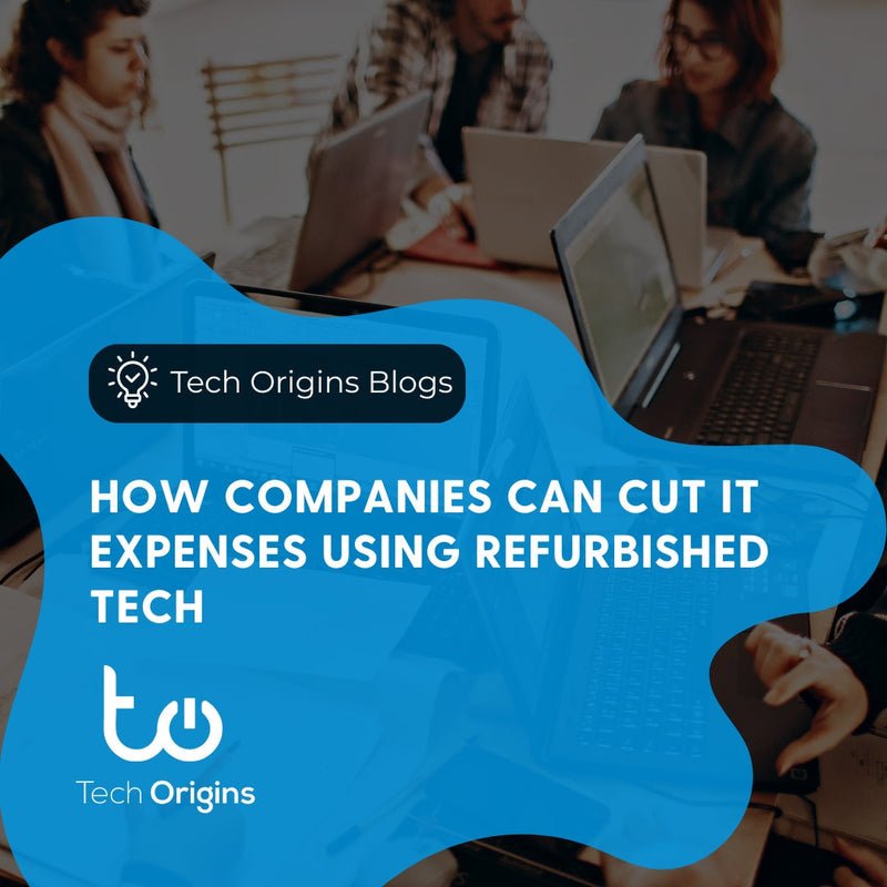 How Companies Can Cut IT Expenses Using Refurbished Tech (Smart Business Guide for 2026)