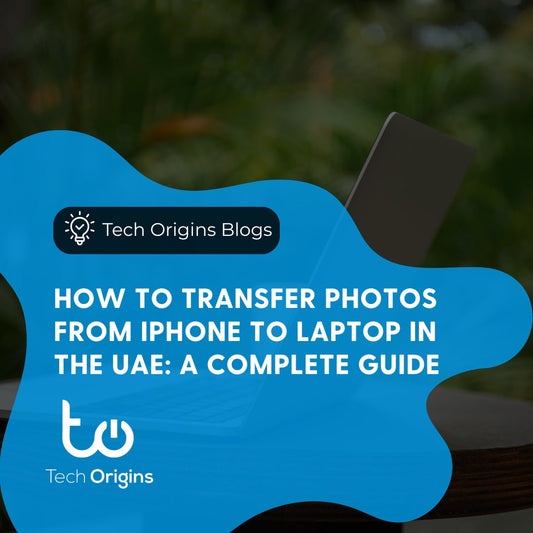 How to Transfer Photos from iPhone to Laptop in the UAE: A Complete Guide