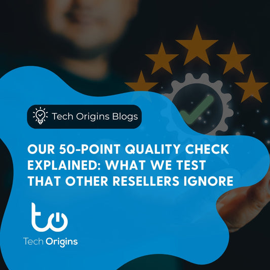 Our 50-Point Quality Check Explained: What We Test That Other Resellers Ignore